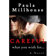 Careful What you wish for PM